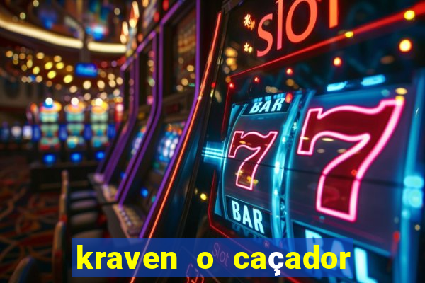 kraven o caçador filme completo dublado